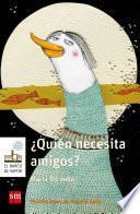 ¿Quién necesita amigos?