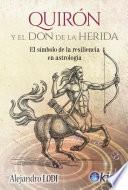 Quirón y el don de la herida