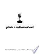 Radio o ruido comunitario?