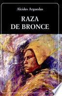 Raza de bronce