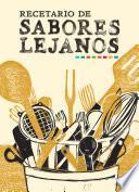 Recetario de sabores lejanos