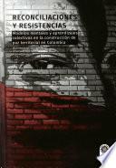 Reconciliaciones y resistencias: Modelos mentales y aprendizajes colectivos en la construcción de paz territorial en Colombia