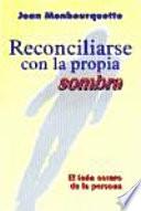 Reconciliarse con la propia sombra