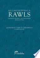 Reconstruyendo a Rawls