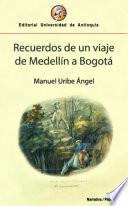 Recuerdos de un viaje de Medellín a Bogotá