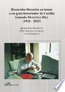 Recuerdos literarios en honor a un gran historiador de Castilla Gonzalo Martínez Díez (1924-2015)