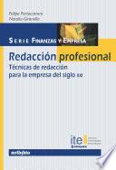 Redacción Profesional. Técnicas de redacción para la empresa del siglo XXI