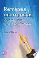 Refranes y ocurrencias en este libro tienen presencia