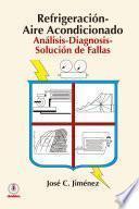 Refrigeración-Aire Acondicionado: Análisis-Diagnosis-Solución de Fallas