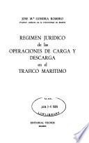 Régimen jurídico de las operaciones de carga y descarga en el tráfico marítimo