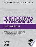 Regional Economic Outlook, October 2021, Western Hemisphere: A Long Winding Road to Recovery