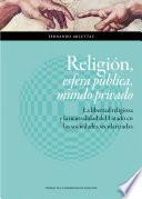 Religión, esfera pública, mundo privado