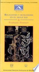 Religiones y humanismo en el siglo XXI