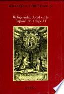 Religiosidad local en la España de Felipe II