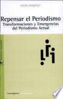 Repensar el periodismo