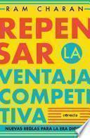 Repensar la ventaja competitiva