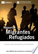 Reportar sobre Migrantes y Refugiados