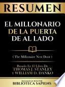 Resumen - El Millonario De La Puerta De Al Lado (The Millionaire Next Door) - Basado En El Libro De Thomas J. Stanley Y William D. Danko