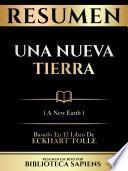 Resumen - Una Nueva Tierra (A New Earth) - Basado En El Libro De Eckhart Tolle