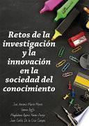 Retos de la investigación y la innovación en la sociedad del conocimiento