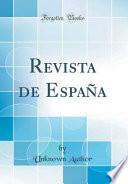 Revista de España (Classic Reprint)