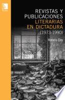 Revistas y publicaciones literarias en dictadura (1973-1990)