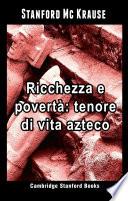 Ricchezza e povertà: tenore di vita azteco