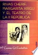 Rivas Cherif, Margarita Xirgu y el teatro de la II República