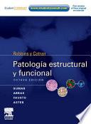 Robbins y Cotran. Patología estructural y funcional