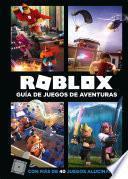 Roblox. Guía de juegos de aventuras