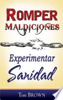 Romper maldiciones, experimentar sanidad