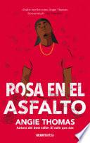 Rosa en el asfalto