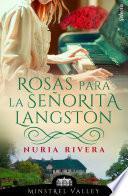 Rosas para la señorita Langston (Minstrel Valley 20)