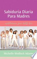 Sabiduria diaria para madres