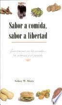 Sabor a comida, sabor a libertad