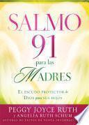 Salmo 91 Para Las Madres