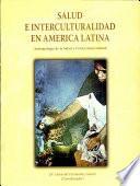 Salud e interculturalidad en América latina