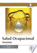 Salud ocupacional. Guía práctica