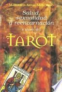 Salud, sexualidad y reencarnación a través del tarot