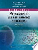 Schaechter. Mecanismos de Las Enfermedades Microbianas