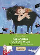 Sed amables con las vacas