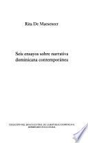 Seis ensayos sobre narrativa dominicana contemporánea