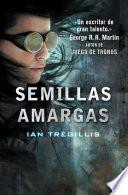 Semillas amargas (Tríptico de Asclepia 1)