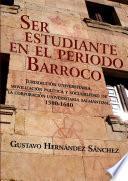 Ser estudiante en el periodo Barroco