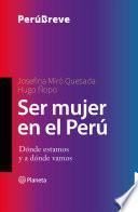 Ser mujer en el Perú