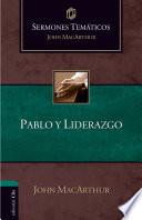 Sermones Temáticos sobre Pablo y liderazgo