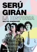 Serú Girán. La historia