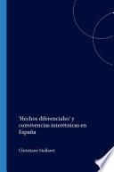 ‘Hechos diferenciales’ y convivencias interétnicas en España