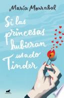 Si las princesas hubieran usado Tinder