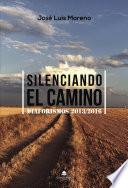 Silenciando el camino. Diaforismos 2013/2016